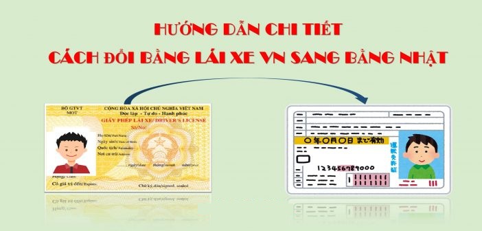 Hướng dẫn chi tiết cách đổi bằng lái xe Việt Nam sang bằng Nhật